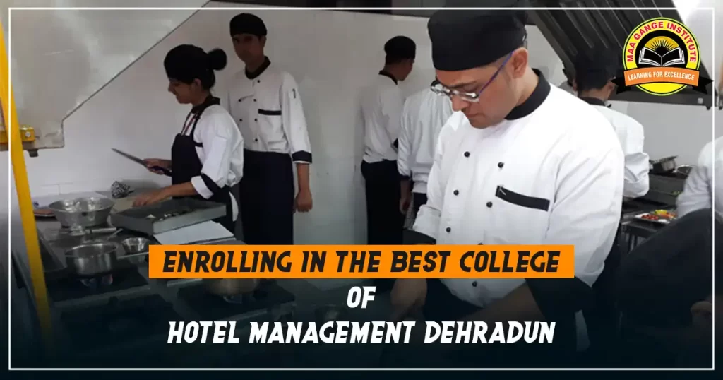 Best College of Hotel Management in Dehradun